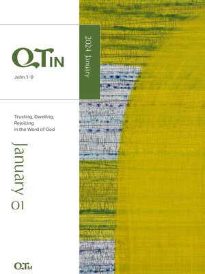 cover image of QTin January 2024 Trusting, Dwelling, Rejoicing in the Word of God